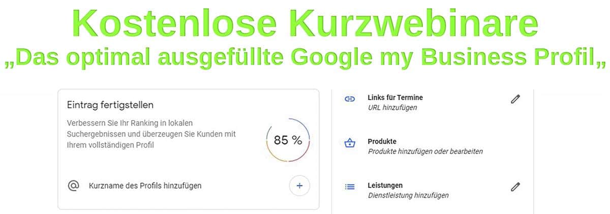 Kurz-Webinar „Das optimal ausgefüllte Google my Business Profil